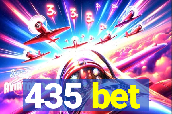 435 bet